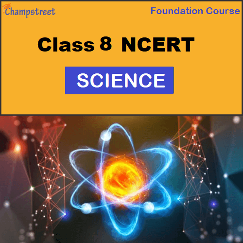 Science for Class 8 (Physics, Chemistry & Biology)
